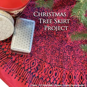 Christmas Tree Skirt Project - Double Border Batik